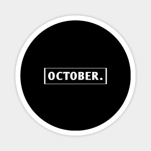 October Magnet